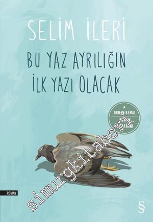 Bu Yaz Ayrılığın İlk Yazı Olacak