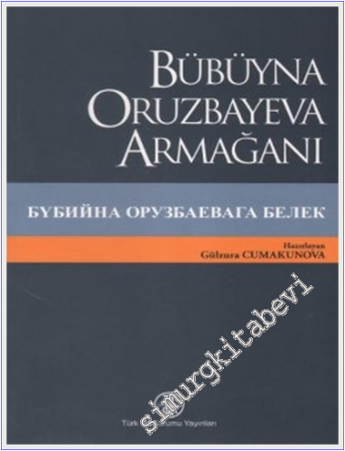 Bübüyna Oruzbayeva Armağanı -
