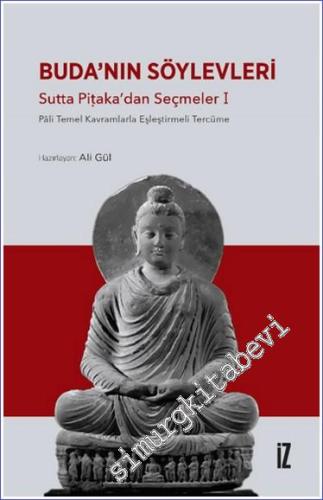 Buda'nın Söylevleri - Sutta Pitaka'dan Seçmeler I - 2024