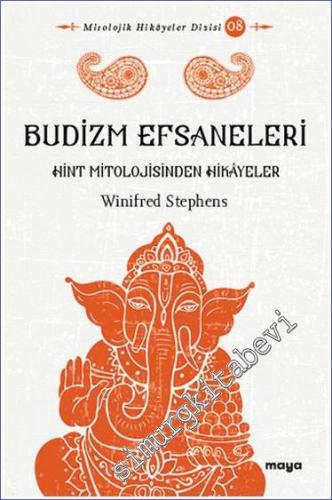 Budizm Efsaneleri - Hint Mitolojisinden Hikâyeler - 2022