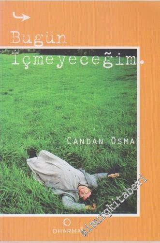 Bugün İçmeyeceğim -        2002