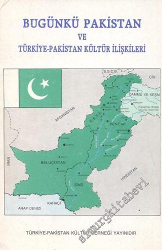 Bugünkü Pakistan ve Türkiye - Pakistan Kültür İlişkileri