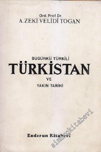 Bugünkü Türkili  / Türkistan ve Yakın Tarihi 1 - Batı ve Kuzey Türkistan -        1981