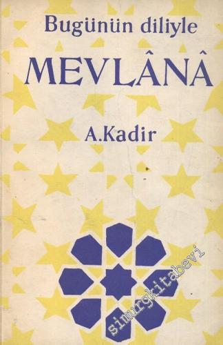 Bugünün Diliyle Mevlana