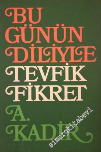 Bugünün Diliyle Tevfik Fikret -        1970