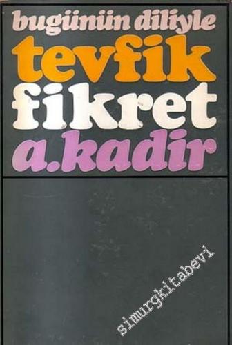 Bugünün Diliyle Tevfik Fikret
