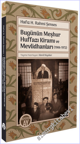 Bugünün Meşhur Huffazı Kiramı ve Mevlidhanları (1906-1972)  -        2026