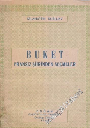 Buket: Fransız Şiirinden Seçmeler -        1959