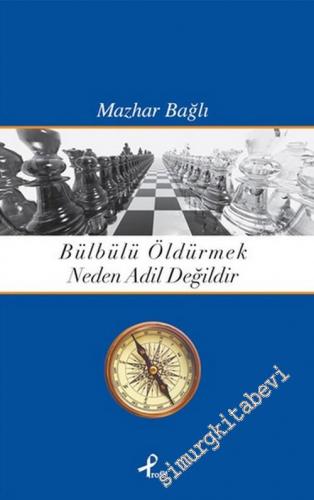Bülbülü Öldürmek Neden Adil Değildir