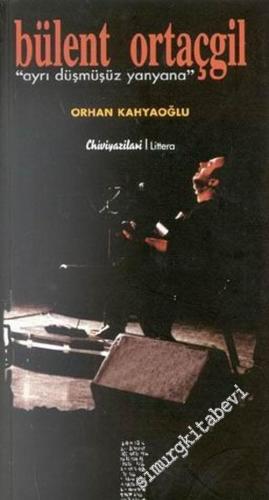 Bülent Ortaçgil: Ayrı Düşmüşüz Yanyana -        2002