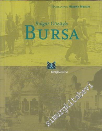 Bulgar Gözüyle Bursa -