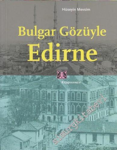 Bulgar Gözüyle Edirne -