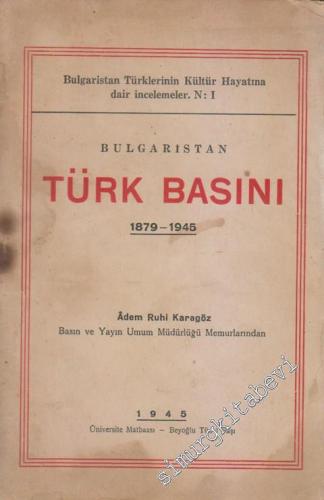 Bulgaristan Türk Basını 1879 - 1945