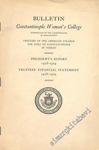 Bulletin - Constantinople Woman's College, Incorporated by The Commonwealth of Massachusetts -        1928
