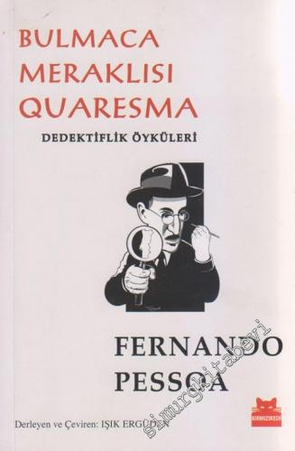 Bulmaca Meraklısı Quaresma: Dedektiflik Öyküleri -