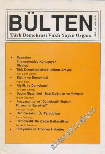 Bülten Türk Demokrasi Vakfı Yayın Organı Dergisi - Sayı: 10      Aralık