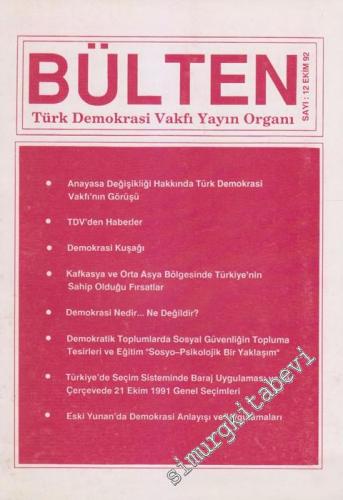 Bülten Türk Demokrasi Vakfı Yayın Organı Dergisi - Sayı: 12      Ekim