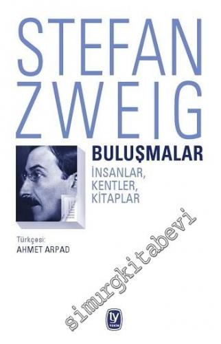 Buluşmalar: İnsanlar, Kentler, Kitaplar