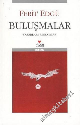Buluşmalar: Yazarlar,  Ressamlar -