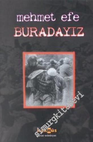 Buradayız