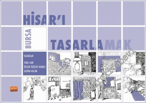 Bursa Hisar'ı Tasarlamak -        2023