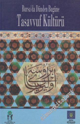 Bursa'da Dünden Bugüne Tasavvuf Kültürü -        2002