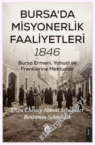 Bursa'da Misyonerlik Faaliyetleri – 1846 - 2026