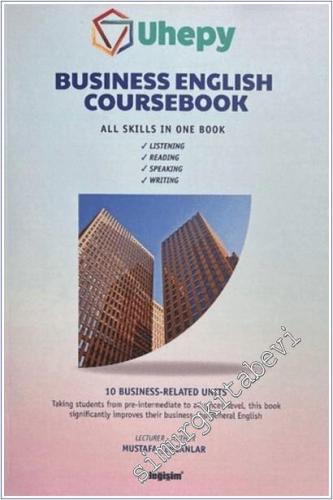 Business English Coursebook : All Skills in One Book : Listening - Reading - Speaking - Writing -        2025