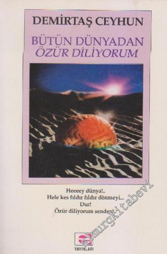 Bütün Dünyadan Özür Diliyorum - İMZALI