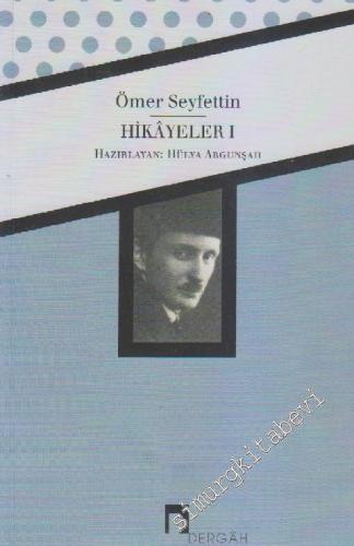 Bütün Eserleri Hikâyeler 1 -        2012