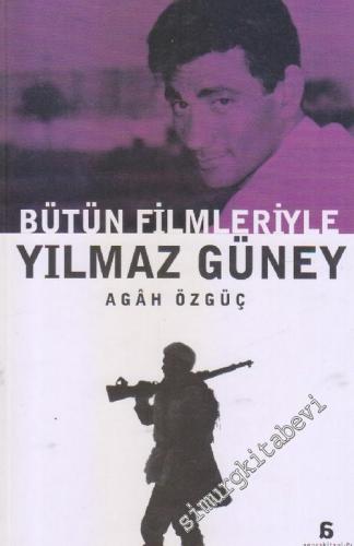 Bütün Filmleriyle Yılmaz Güney -        2005