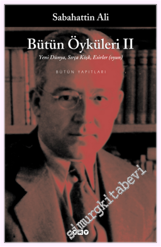 Bütün Öyküleri 2: Yeni Dünya / Sırça Köşk / Esirler (Oyun) -         2000