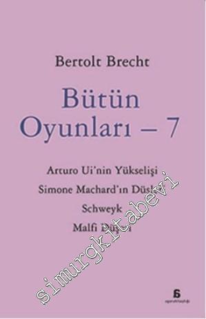 Bütün Oyunları 7: Arturo Ui'nin Yükselişi, Simone Machard'ın Düşleri, 