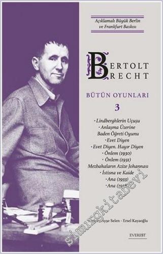 Bütün Oyunları - Cilt 3 : Açıklamalı Büyük Berlin ve Frankfurt Baskısı