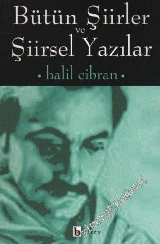 Bütün Şiirler ve Şiirsel Yazılar -        2004