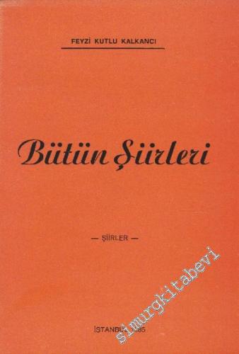 Bütün Şiirleri 3. Kitap -