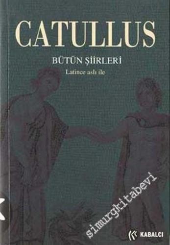 Bütün Şiirleri ( Latince Aslıyla )