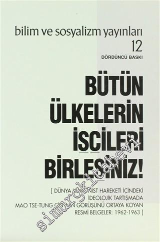 Bütün Ülkelerin İşçileri Birleşiniz : Dünya Komünist Hareketi İçindeki