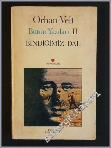 Bütün Yazıları 2: Bindiğimiz Dal -        1982