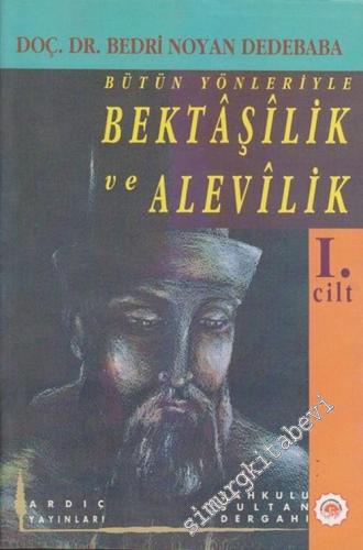 Bütün Yönleriyle Bektaşilik ve Alevilik, Cilt 1