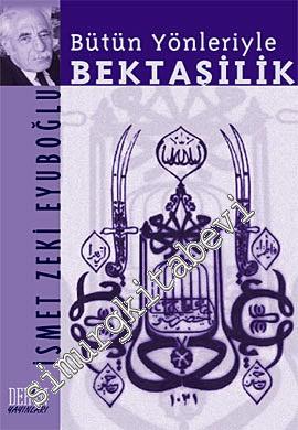 Bütün Yönleriyle Bektaşilik -        2010