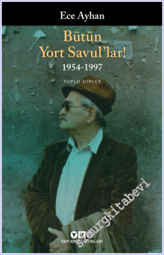 Bütün Yort Savullar - 1954 - 1997 - Bütün Şiirler -        2026