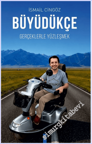 Büyüdükçe Gerçeklerle Yüzleşmek -