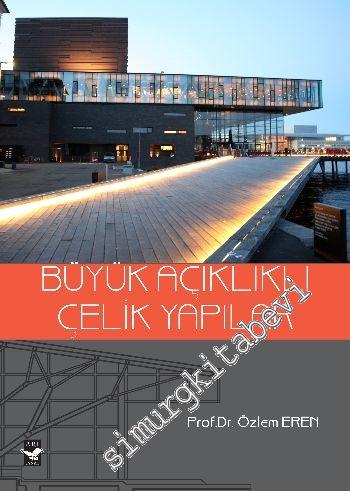 Büyük Açıklıklı Çelik Yapılar -