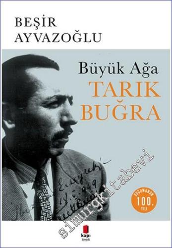 Büyük Ağa Tarık Buğra -