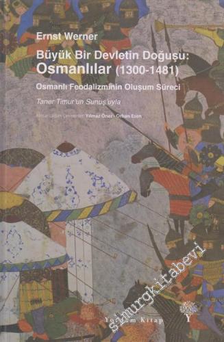 Büyük Bir Devletin Doğuşu: Osmanlılar 1300 - 1481 - Osmanlı Feodalizmi