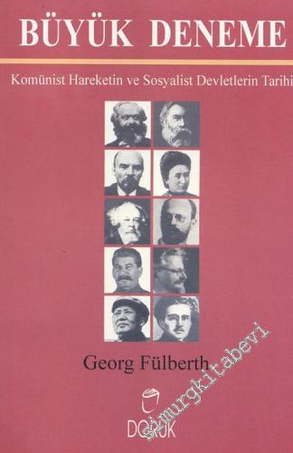 Büyük Deneme - Komünist Hareketin ve Sosyalist Devletlerin Tarihi