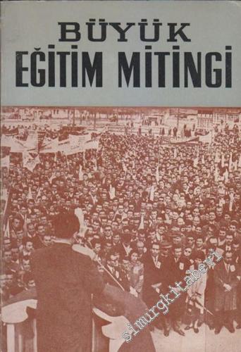 Büyük Eğitim Mitingi  -