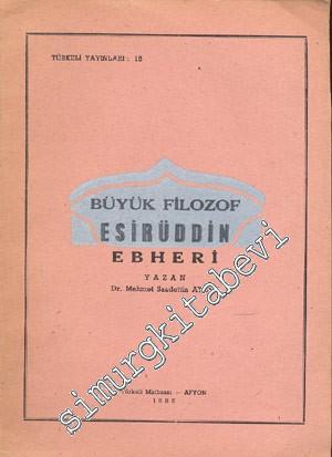 Büyük Filozof Esirüddin Ebheri -        1985