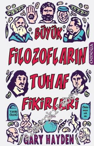 Büyük Filozofların Tuhaf Fikirleri -